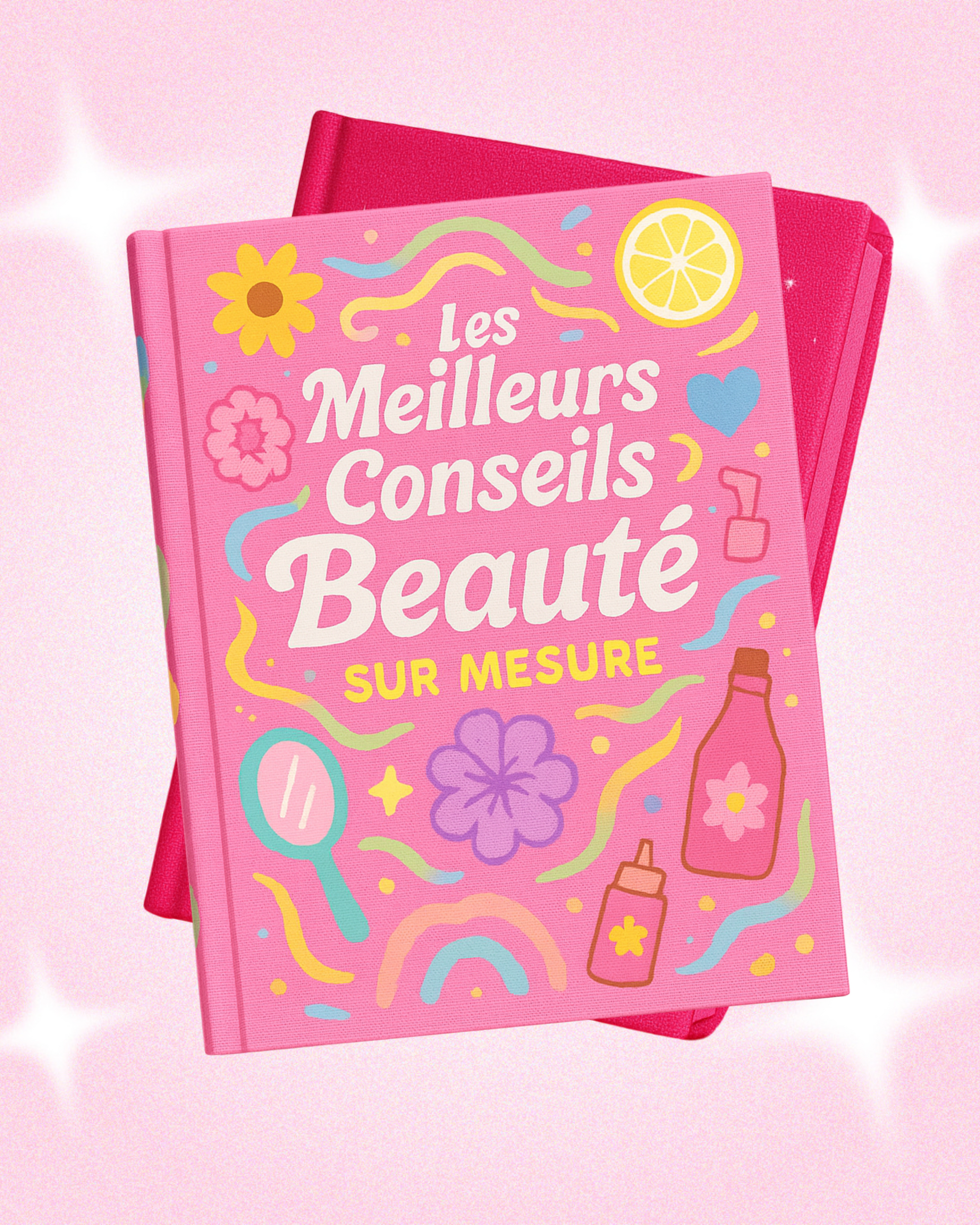 Les meilleurs conseils beauté sur mesure
